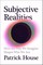 Subjective Realities