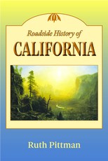 Roadside History of California