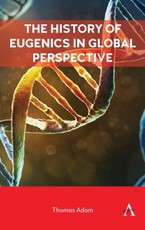 The History of Eugenics in Global Perspective