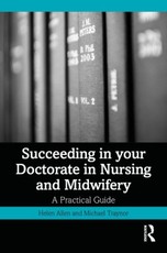 Succeeding in your Doctorate in Nursing and Midwifery