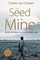 Onselen, C: SEED IS MINE