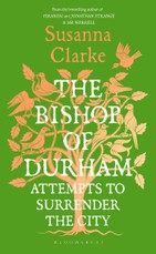 The Bishop of Durham Attempts to Surrender the City