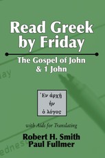 Read Greek by Friday: The Gospel of John and 1 John