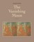 The Vanishing Moon