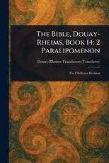 The Bible, Douay-Rheims, Book 14