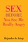 Sex Before You See Me Really Angry