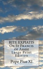 RITE EXPIATIS On St Francis of Assisi