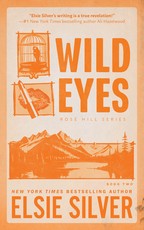 Wild Eyes (Rose Hill, #2)