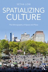 Low, S: Spatializing Culture