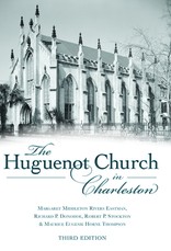 The Huguenot Church of Charleston (Third Edition)