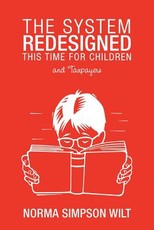 The System Redesigned - This Time for Children