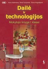Dailė ir technologijos. Mokytojo knyga I klasei