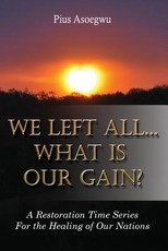 We Left All...What Is Our Gain?