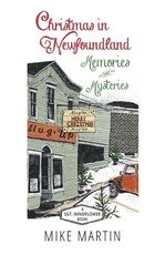 Christmas in Newfoundland - Memories and Mysteries