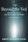 Beyond the Veil