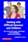 Dealing with Difficult Spouses and Children
