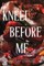 Kneel Before Me (Standard Edition)