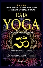 Raja Yoga - Yoga as Meditation!