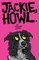 Jackie, Howl
