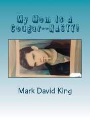 My Mom Is A Cougar--NASTY!