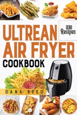 Ultrean Air Fryer Cookbook