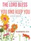 The Lord Bless You and Keep You