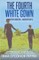 The Fourth White Gown