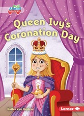 Queen Ivy's Coronation Day