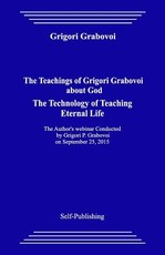 The Teachings of Grigori Grabovoi about God. the Technology of Teaching Eternal Life