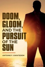 Doom, Gloom, and the Pursuit of the Sun