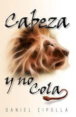 Cabeza y no cola Softcover head and not the tail