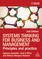 Systems Thinking for Business and Management
