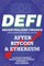 Decentralized Finance (DeFi) Learn to Borrow, Lend, Trade, Save, and Invest after Bitcoin & Ethereum in Cryptocurrency Peer to Peer (P2P) Lending, Investing & Yield Farming