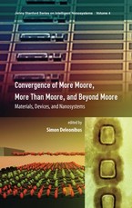 Convergence of More Moore, More Than Moore and Beyond Moore