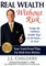 Real Wealth Without Risk