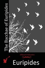 The Bacchae of Euripides