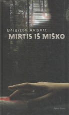 Mirtis iš miško