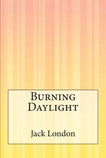 Burning Daylight