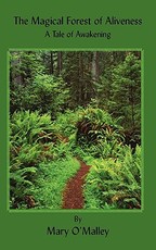 The Magical Forest of Aliveness