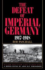 The Defeat of Imperial Germany, 1917-1918