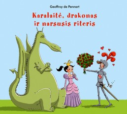 Karalaitė, drakonas ir narsusis riteris