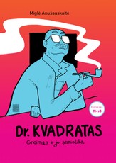 DR. KVADRATAS: Greimas ir jo semiotika. Naujas Miglės Anušauskaitės komiksas suaugusiesiems!