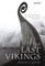 Last Vikings, The