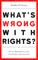 What's Wrong with Rights?