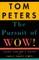 The Pursuit of Wow!