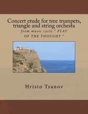 Concert etude for tree trumpets, triangle and string orchesta