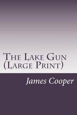 The Lake Gun (Large Print)