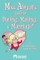Miss Abigail's Guide To Dating, Mating, & Marriage