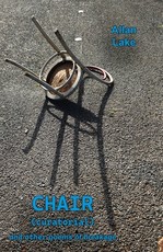CHAIR (curatorial) and other poems of breakage