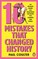 10 Mistakes That Changed History